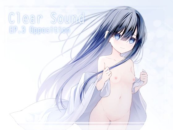 ClearSound EP3.Oppositionおすすめ作品！！