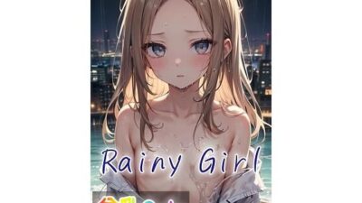 Rainy Girl エロすぎるやろ…