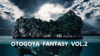 OTOGOYA FANTASY Vol.2 エロエロSEX！！